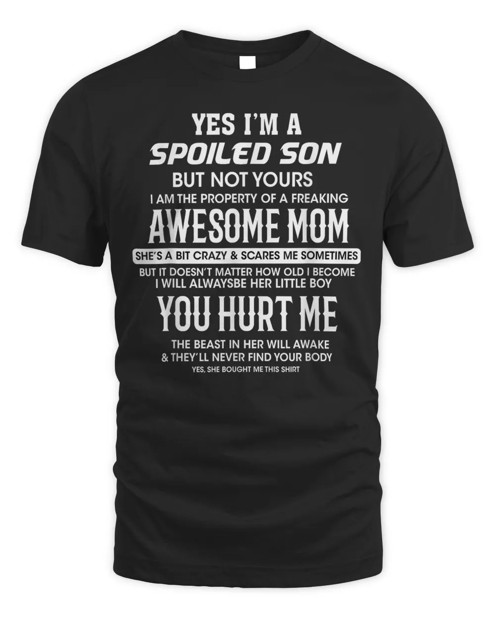 yes i'm a spoiled son funny Shirt Unisex Standard T-Shirt black s