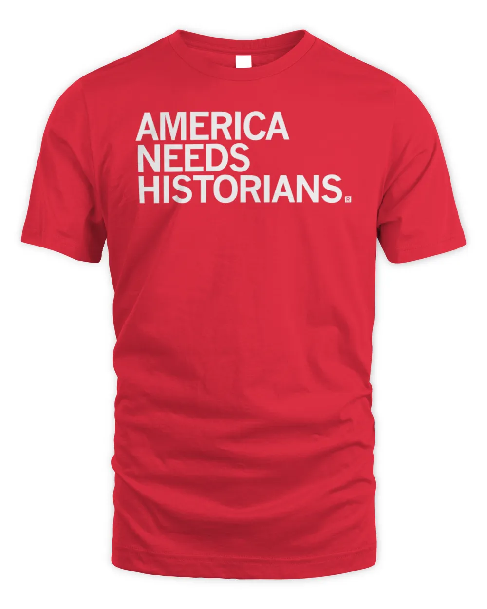 America Needs Historians Shirt Unisex Standard T-Shirt red s