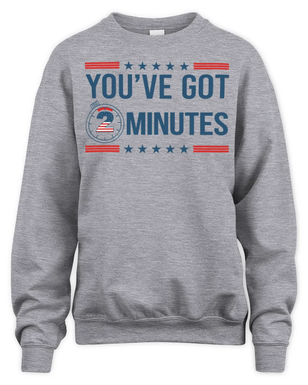 Kash Patel You’ve Got 2 Minutes Shirt Unisex Sweatshirt sport-grey s