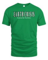 Earth Crisis Merch Built Myself to Last Shirt Unisex Standard T-Shirt irish-green s
