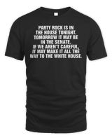 Party Rock is in the House Tonight. Tomorrow It May Be the Senate Shirt Unisex Standard T-Shirt black s