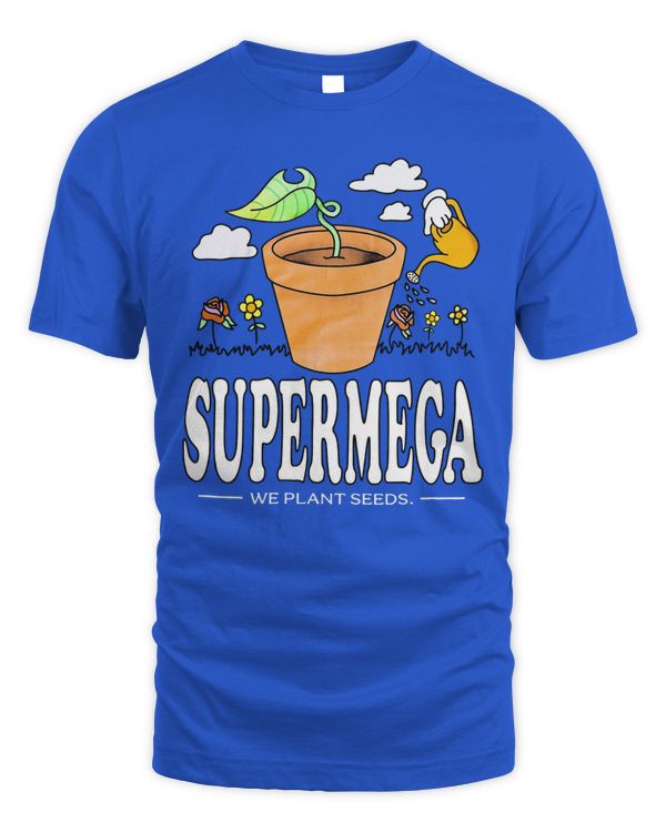 Supermega Merch We Plant Seeds Shirt